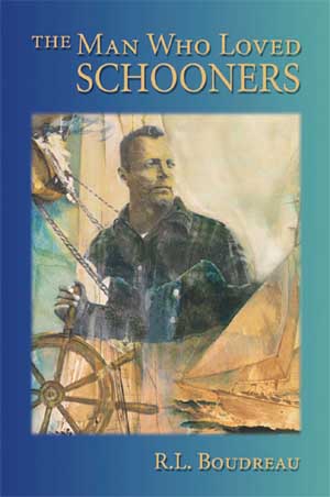 BOOK COVER: The Man Who Loved Schooners